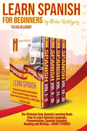 LEARN SPANISH IN YOUR CAR FOR BEGINNERS de Alvaro Rodríguez