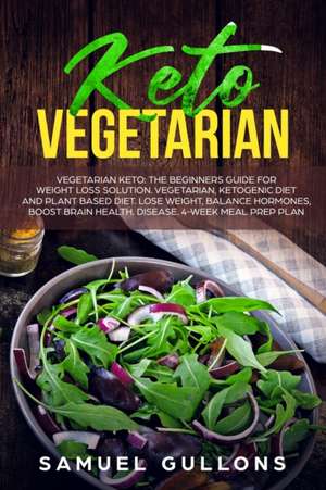 Keto Vegetarian de Samuel Gullons