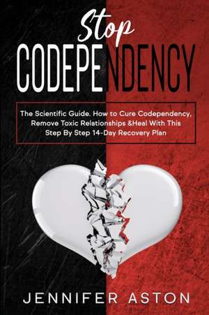 Stop Codependency de Jennifer Aston