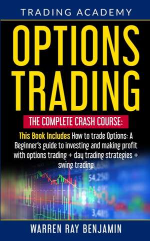 Options Trading de Warren Ray Benjamin