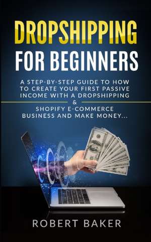 Dropshipping for Beginners de Robert Baker