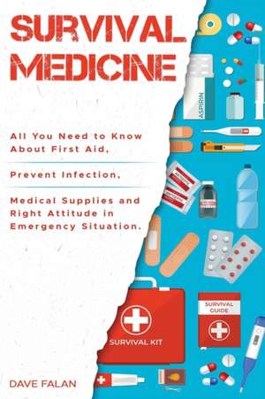 Survival Medicine de Dave Falan