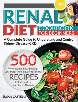 Renal Diet de Susan Castelli