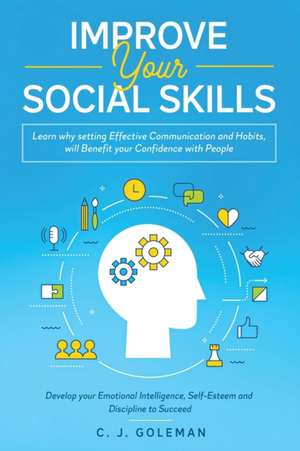 IMPROVE YOUR SOCIAL SKILLS de Chris John Goleman