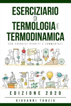 Eserciziario di Termologia e Termodinamica de Giovanni Tonzig