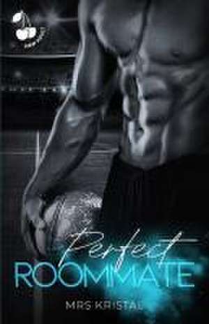 Perfect Roommate: Sports Romance Series de Kristal