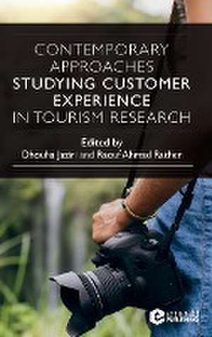 Contemporary Approaches Studying Customer Experience in Tourism Research de Dhouha Jaziri