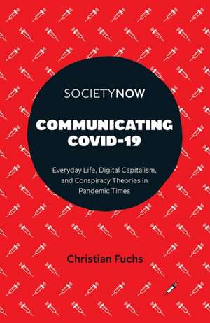 Communicating COVID-19 de Christian Fuchs
