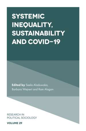 Systemic Inequality, Sustainability and COVID–19 de Seela Aladuwaka