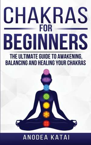 Chakras for Beginners de Anodea Perrakis