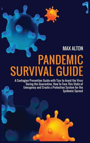 Pandemic Survival Guide de Max Alton
