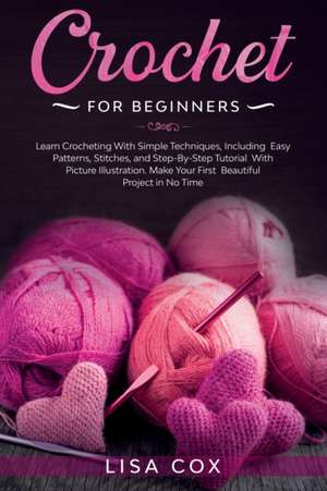 Crochet for Beginners de Lisa Cox