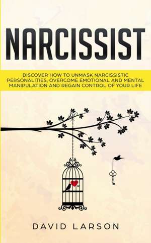 Narcissist de David Larson