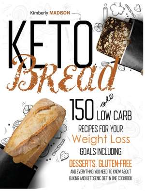 Keto bread de Kimberly Madison