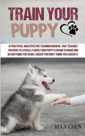Train your Puppy de Lucy Chen