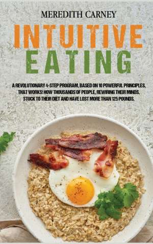 Intuitive Eating de Meredith Carney