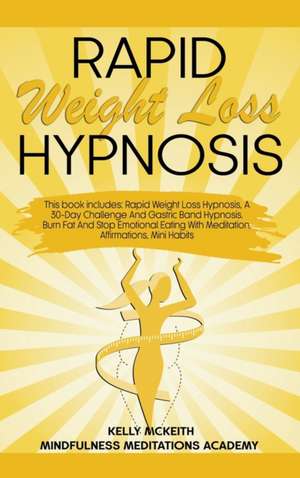 Rapid Weight Loss Hypnosis de Kelly McKeith