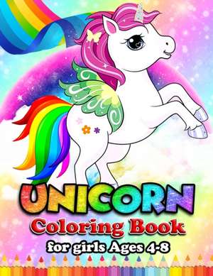 Unicor Coloring book for girls Age 4-8 de Color Publishing