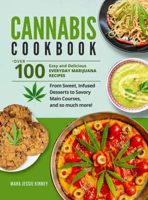 Cannabis Cookbook de Mara Jessie Kinney