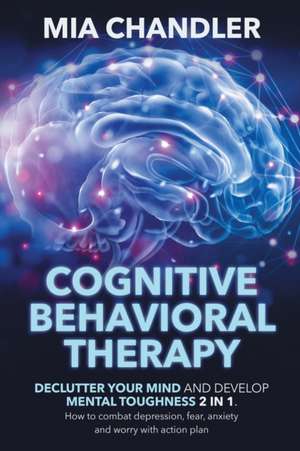 Cognitive Behavioral Therapy de Mia Chandler