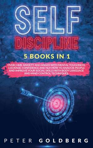 Self Discipline de Peter Goldberg