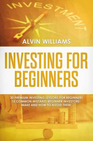 Investing for Beginners de Alvin Williams