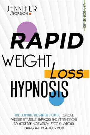 Rapid Weight Loss Hypnosis de Jennifer Jackson