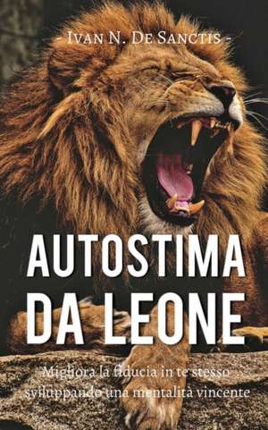 AUTOSTIMA da LEONE de Ivan N. de Sanctis