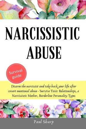 Narcissistic Abuse de Paul Sharp