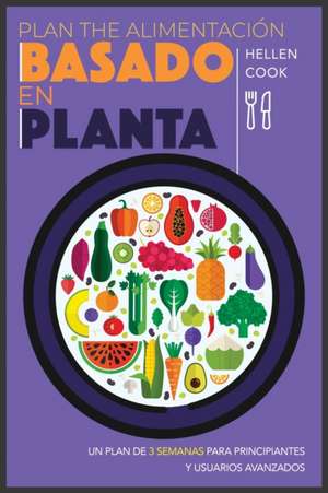 Plan de alimentación basado en plantas de Hellen Cook