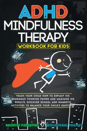 ADHD Mindfulness Therapy de Positive Parenting Ed. Project