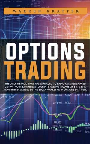 Options Trading de Warren B. Kratter