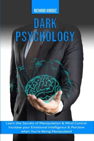 Dark Psychology de Richard Kardec