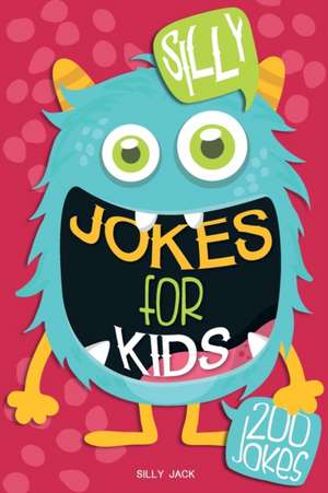 SILLY JOKES FOR KIDS de Silly Jack