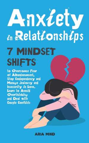 Anxiety in Relationships de Aria Mind