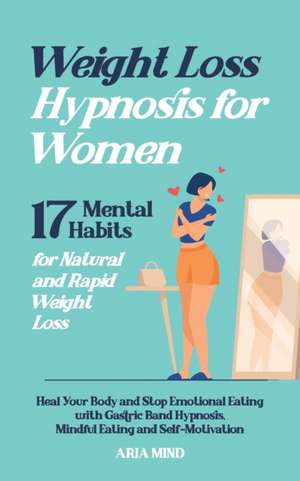 Weight Loss Hypnosis for Women de Aria Mind