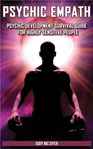 PSYCHIC EMPATH de Judy Mc Dyer