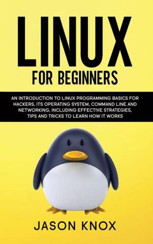 Linux for Beginners de Jason Knox