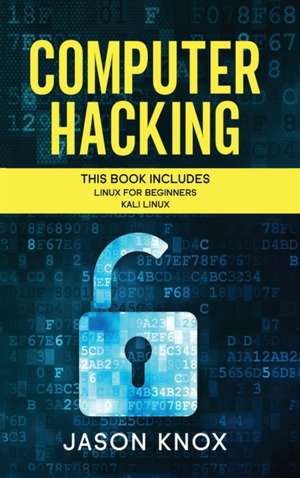 Computer Hacking de Jason Knox