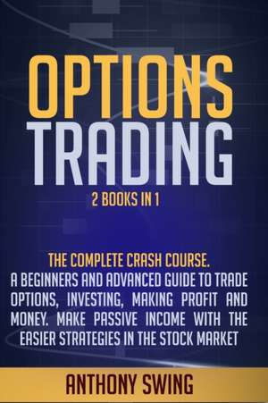 Options Trading de Anthony Swing