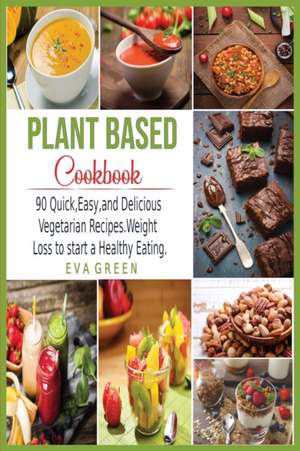 Plant Based CookBook de Eva Green