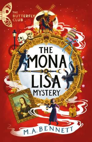 The Butterfly Club: The Mona Lisa Mystery de M. A. Bennett