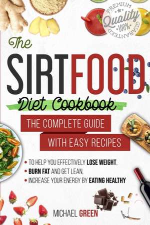 The Sirtfood diet cookbook de Michael Green