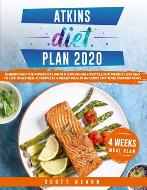 Atkins Diet Plan 2020 de Scott Hearn