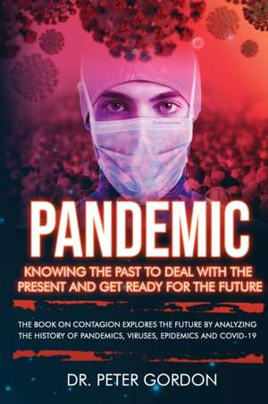 PANDEMIC de Peter Gordon