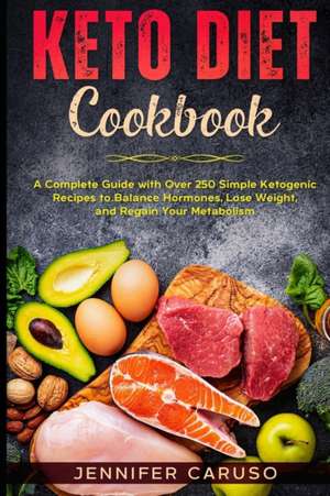 KETO DIET COOKBOOK de Jennifer Caruso