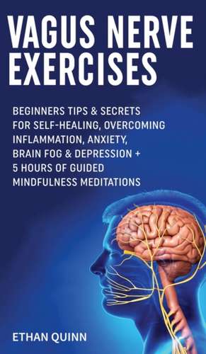 Vagus Nerve Exercises de Ethan Quinn