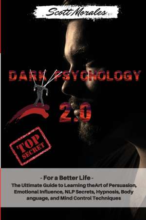 Dark Psychology 2.0 de Scott Morales