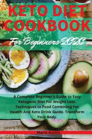 Keto Diet Cookbook for Beginners de Marie Austin