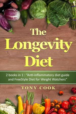 The longevity Diet de Tony Cook